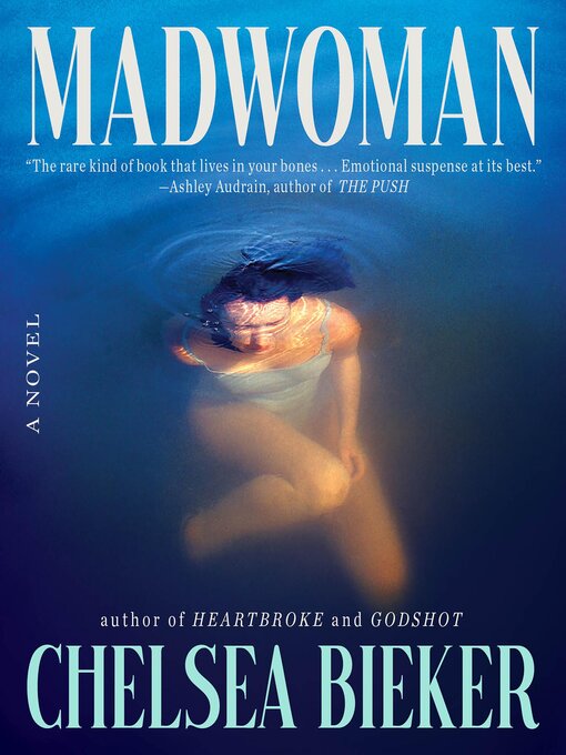 Title details for Madwoman by Chelsea Bieker - Available